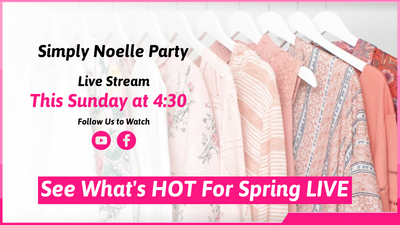 Simply Noelle Spring/Summer Party LIVE!!